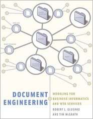 Document Engineering Analyzing and Designing Documents for Business 