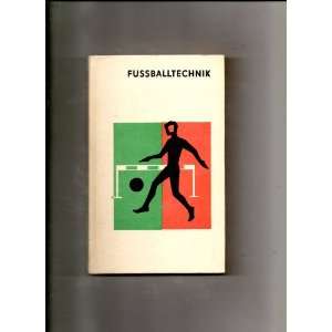  Fussballtechnik (In German) Jerzy Talaga Books