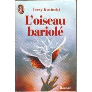  Loiseau bariolé (9782277112709) Kosinski Jerzy Books