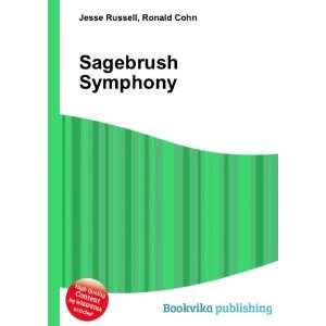  Sagebrush Symphony Ronald Cohn Jesse Russell Books