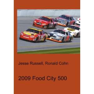 2009 Food City 500 Ronald Cohn Jesse Russell  Books