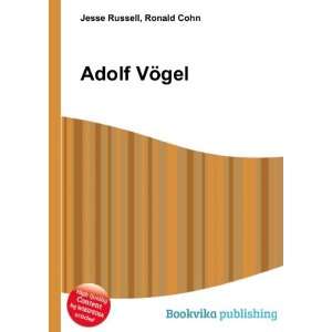  Adolf VÃ¶gel Ronald Cohn Jesse Russell Books