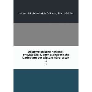   Franz GrÃ¤ffer Johann Jakob Heinrich Czikann Books
