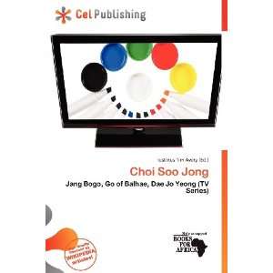  Choi Soo Jong (9786200949363) Iustinus Tim Avery Books