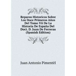   Juan De Ferreras (Spanish Edition) Juan Antonio PimentÃ¨l Books