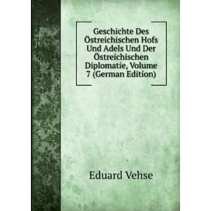   Diplomatie, Volume 7 (German Edition) Eduard Vehse Books