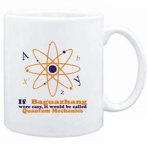  Mug White  If Baguazhang were easy, it would be called 
