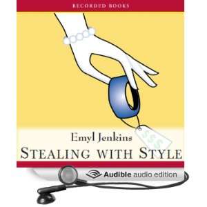  Stealing with Style (Audible Audio Edition) Emyl Jenkins 