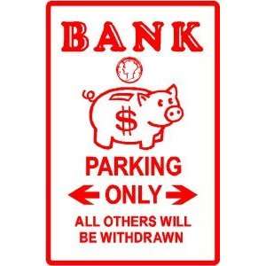  BANK PARKING saving check piggy money sign