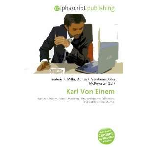  Karl Von Einem (9786132864154) Books