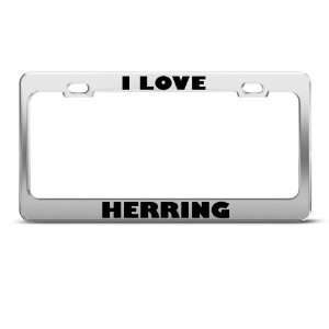 I Love Herring Fish Animal license plate frame Stainless 