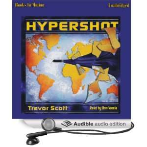    Hypershot (Audible Audio Edition) Trevor Scott, Ron Verela Books