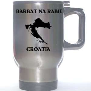  Croatia (Hrvatska)   BARBAT NA RABU Stainless Steel Mug 