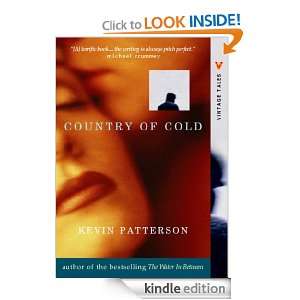 Country of Cold Kevin Patterson  Kindle Store