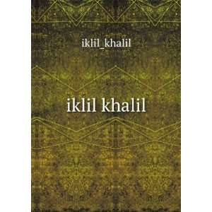  iklil khalil iklil_khalil Books