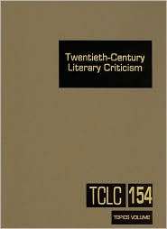Twentieth Century Literary Criticism (Literary Criticism Series), Vol 