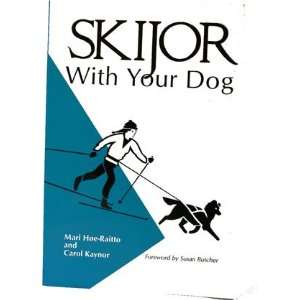  Kondos Outdoors   Skijor With Your Dog Book By Mari Hoe 