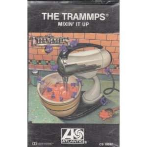  The Trammps   Mixin It Up [Audio Cassette] Everything 