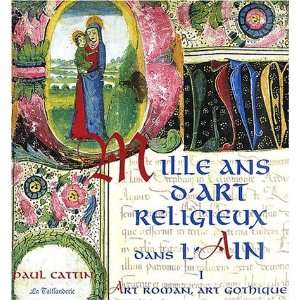   dans lAin  Tome 1, Art roman, Art gothique Paul Cattin Books