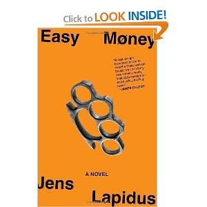  Easy Money A Novel [Hardcover] Jens Lapidus Books