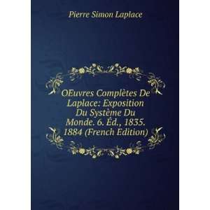   Ã?d., 1835. 1884 (French Edition) Pierre Simon Laplace Books