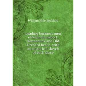 Leading business men of Kennebunkport, Kennebunk and Old Orchard beach 