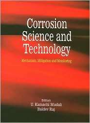 Corrosion Science and Technology Mechanism, Mitigation and Monitoring 