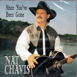  Since Youve Been Gone By Nat Chavis (Audio Cd) 2001 