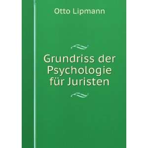   der Psychologie fÃ¼r Juristen (9785876883872) Otto Lipmann Books