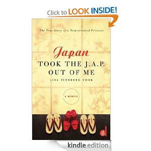 Japan Took the J.A.P. Out of Me Lisa F Cook  Kindle Store