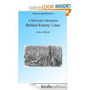 Railroad Adventure Behind Enemy Lines Illustrated (Heroes and 