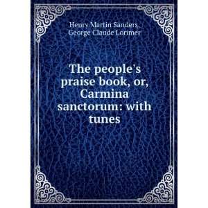   book, or, Carmina sanctorum with tunes George Claude Lorimer Henry