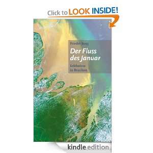 Der Fluss des Januar Erlebnisse in Brasilien (German Edition 