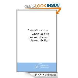 Chaque être humain a besoin de re création (French Edition 