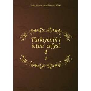    crfysi. 4 Turkey. Sihhat ve Ã§timai Muavenet VekÃ¢leti Books