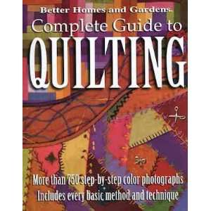   Guide to Quilting by Better Homes and Gardens Arts, Crafts & Sewing