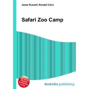  Safari Zoo Camp Ronald Cohn Jesse Russell Books