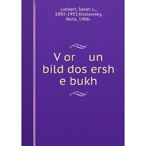  VÌ£or un bild dos ersh e bukh Sarah L., 1892 1955 