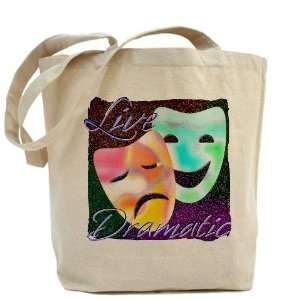  Live Dramatic Thespian Drama Art Tote Bag by  