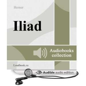  Iliada [The Iliad] (Audible Audio Edition) Homer 