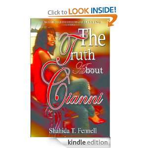 The Truth About Cianni Shahida Fennell  Kindle Store