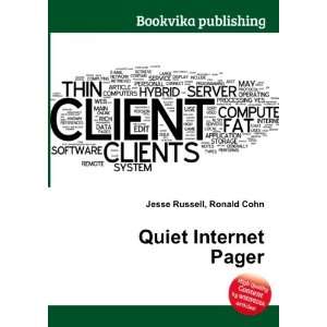  Quiet Internet Pager Ronald Cohn Jesse Russell Books