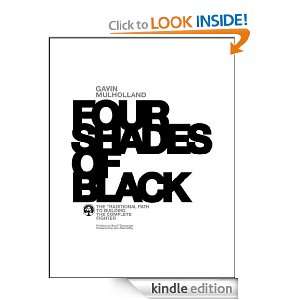 Four Shades of Black The Traditional Path to Building The Complete 