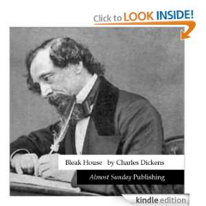 Bleak House (by Charles Dickens) Charles Dickens  Kindle 
