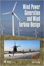   Wind Turbine Design, (1845642058), W. Tong, Textbooks   