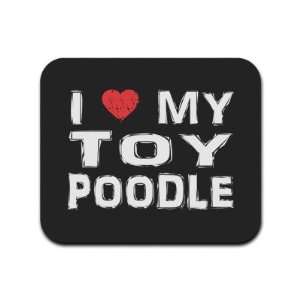  I Love My Toy Poodle Mousepad Mouse Pad