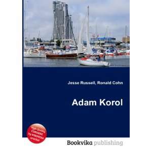  Adam Korol Ronald Cohn Jesse Russell Books