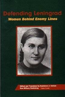 Defending Leningrad Women Behind Enemy Lines (Part I Inna 