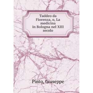  Taddeo da Fiorenza, o, La medicina in Bologna nel XIII 