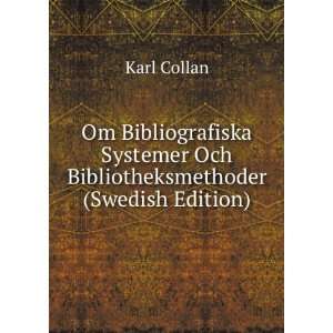   Systemer Och Bibliotheksmethoder (Swedish Edition) Karl Collan Books